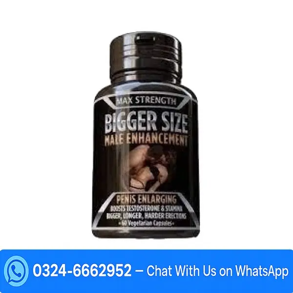 Max Strength Bigger Size Penis Enhancement In Pakistan